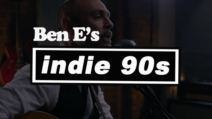 Ben E's Indie 90s